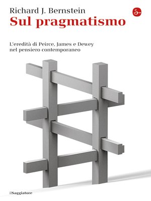 cover image of Sul pragmatismo. L'eredità di Peirce, James e Dewey nel pensiero contemporaneo